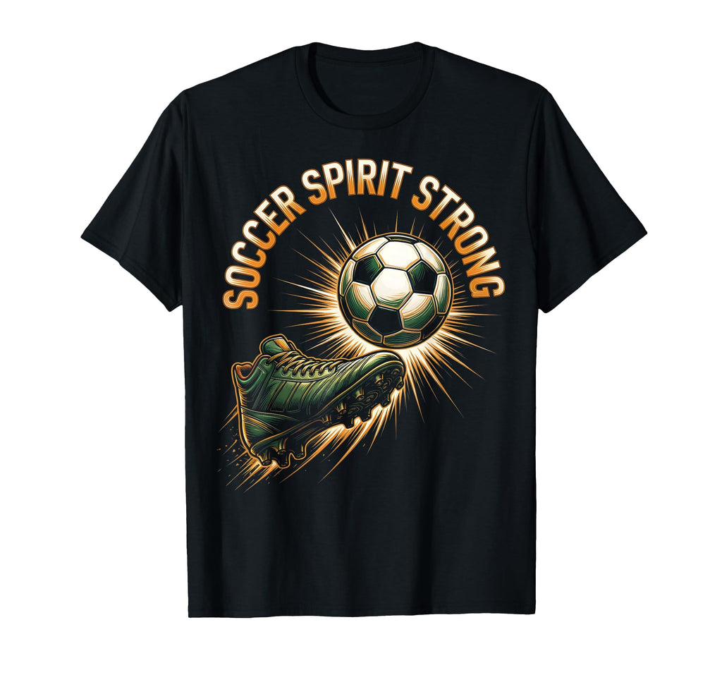 Soccer Spirit Strong Soccer T-Shirt - Minimalist Print Men Women - T-Shirt, Sweatshirt, Hoodie