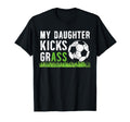 My Daughter Soccer Dad Soccer T-Shirt - Fun Novelty Design Men Women - T-Shirt, Sweatshirt, Hoodie