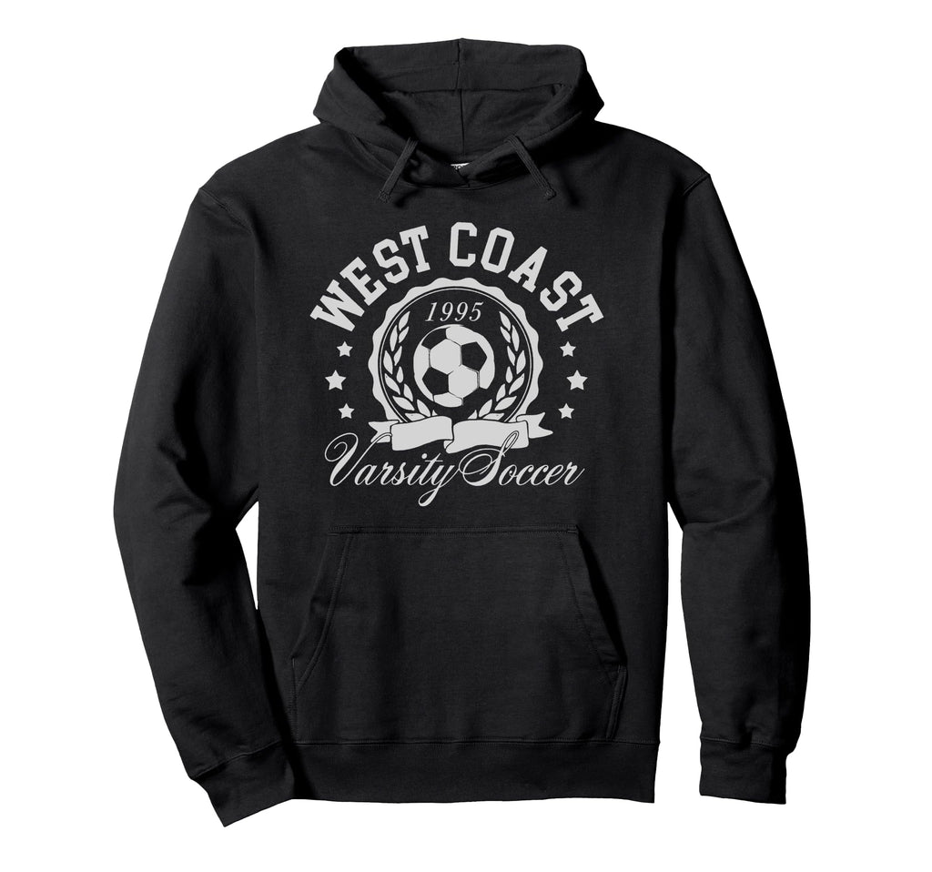 Trendy West Coast Varsity Soccer Hoodie - Streetwear Style Men Women - T-Shirt, Sweatshirt, Hoodie