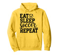 Eat Sleep Soccer Repeat Hoodie - Minimalist Print Men Women - T-Shirt, Sweatshirt, Hoodie