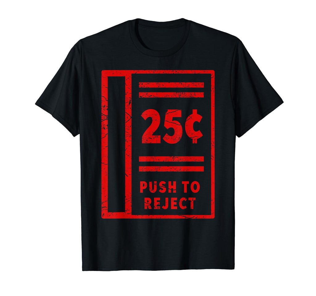 Gamer Arcade Coin Op 25 Cent T-Shirt - Aesthetic Graphic Men Women - T-Shirt, Sweatshirt, Hoodie