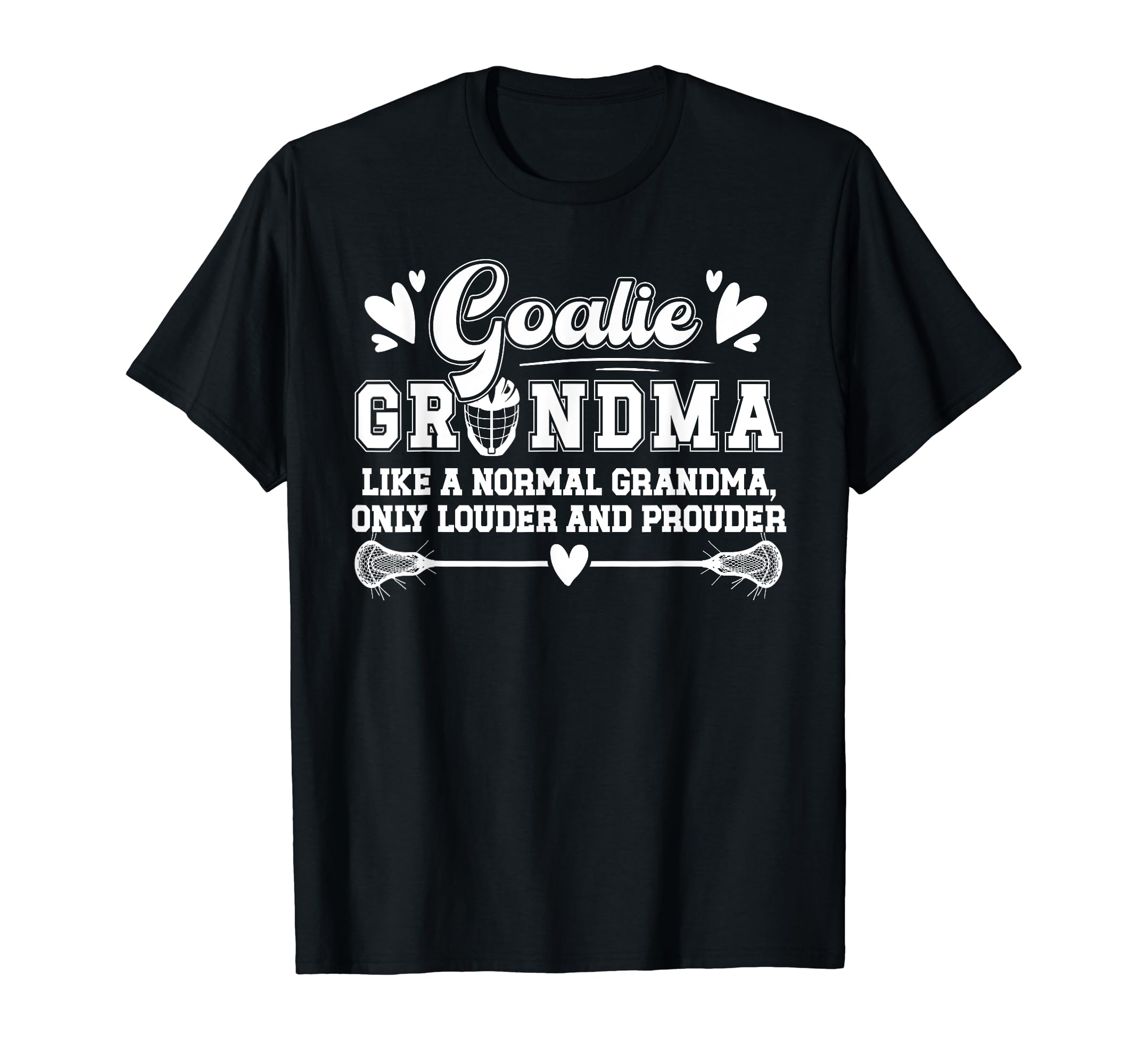 Lacrosse Goalie Grandma Funny Lacrosse T-Shirt - Minimalist Print Unisex - T-Shirt, Sweatshirt, Hoodie
