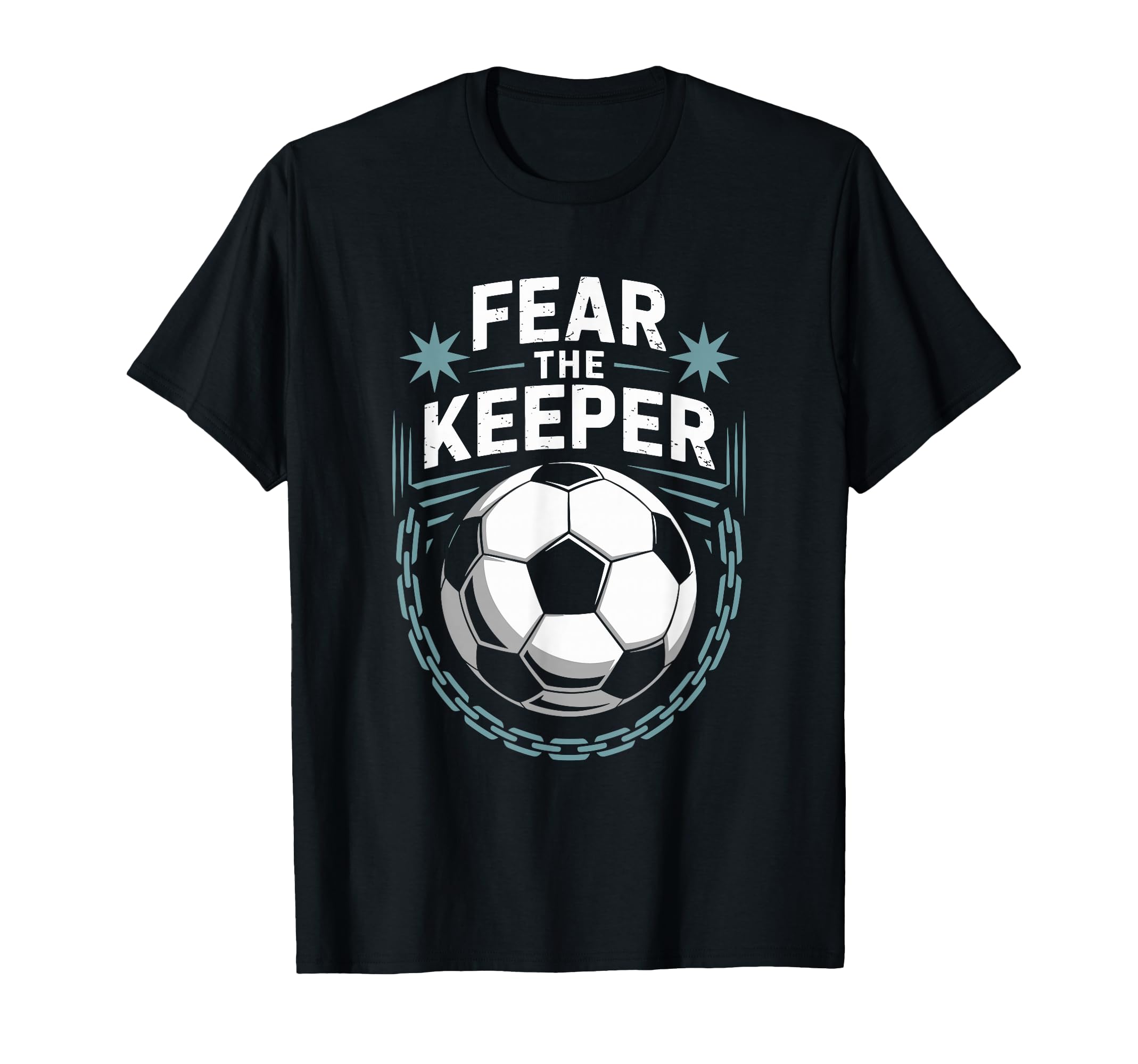 Team Coach And Soccer Player Lover Fear T-Shirt - Novelty Apparel Unisex - T-Shirt, Sweatshirt, Hoodie
