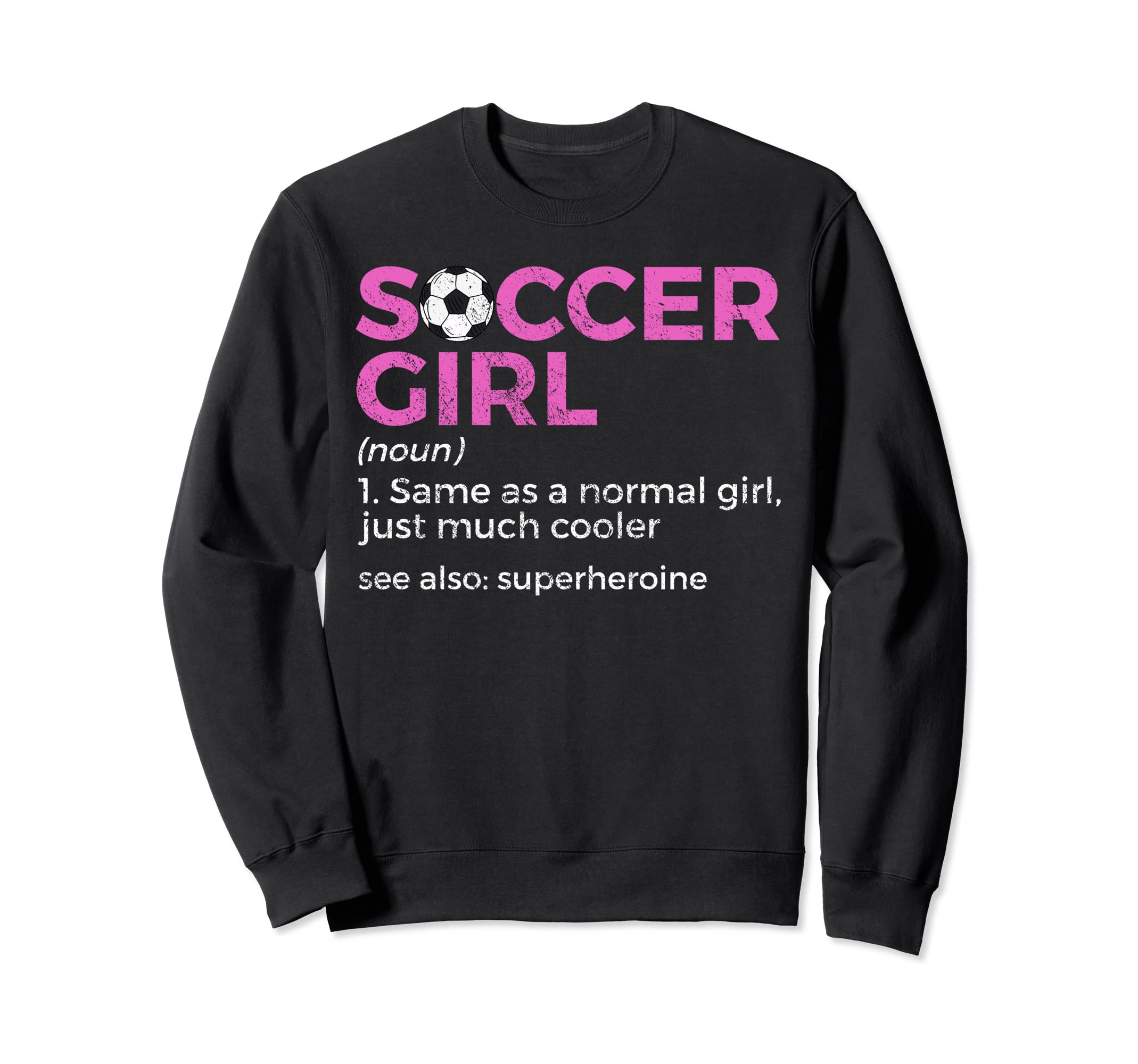 Soccer Definition Sweatshirt - Trendy Graphic for Adults - T-Shirt, Sweatshirt, Hoodie