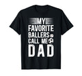 My Favorite Ballers Call Me Dad T-Shirt - Custom Art Print for Adults - T-Shirt, Sweatshirt, Hoodie