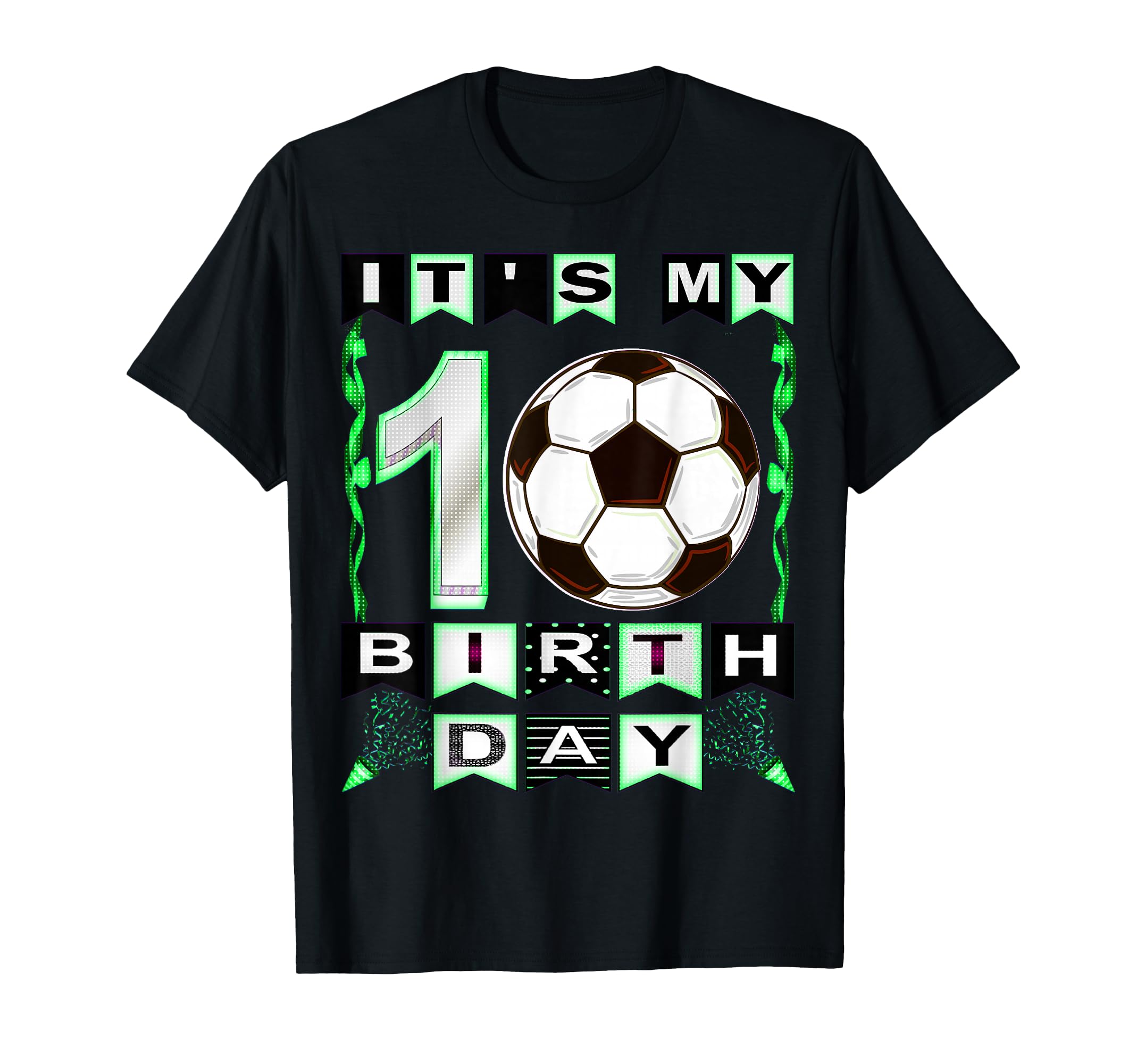 Its My 10Th Birthday Soccer Player T-Shirt - Custom Art Print for Adults - T-Shirt, Sweatshirt, Hoodie