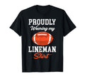 Proudly Wearing My Lineman Funny T-Shirt - Casual Everyday Wear Unisex - T-Shirt, Sweatshirt, Hoodie