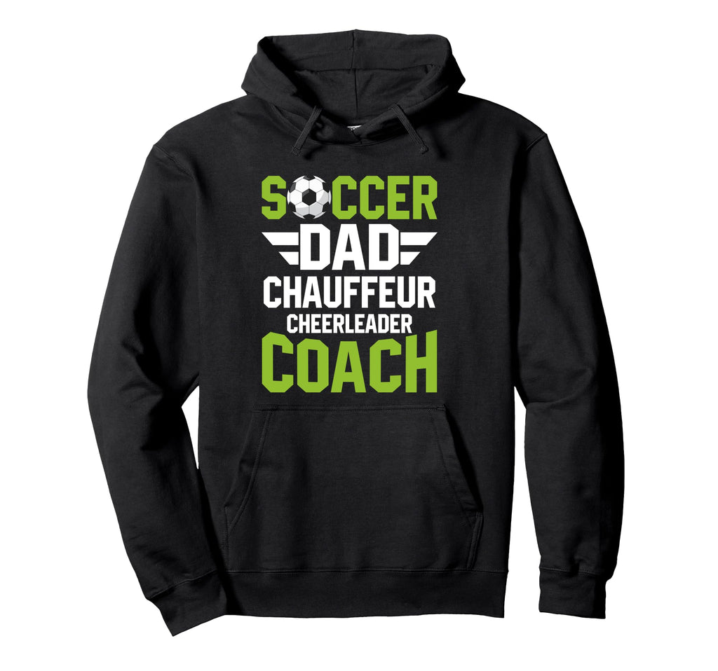Soccer Dad Fathers Day Hoodie - Fun Novelty Design for Adults - T-Shirt, Sweatshirt, Hoodie
