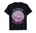 Roller Skate Life Is Better Eight T-Shirt - Custom Art Print Men Women - T-Shirt, Sweatshirt, Hoodie