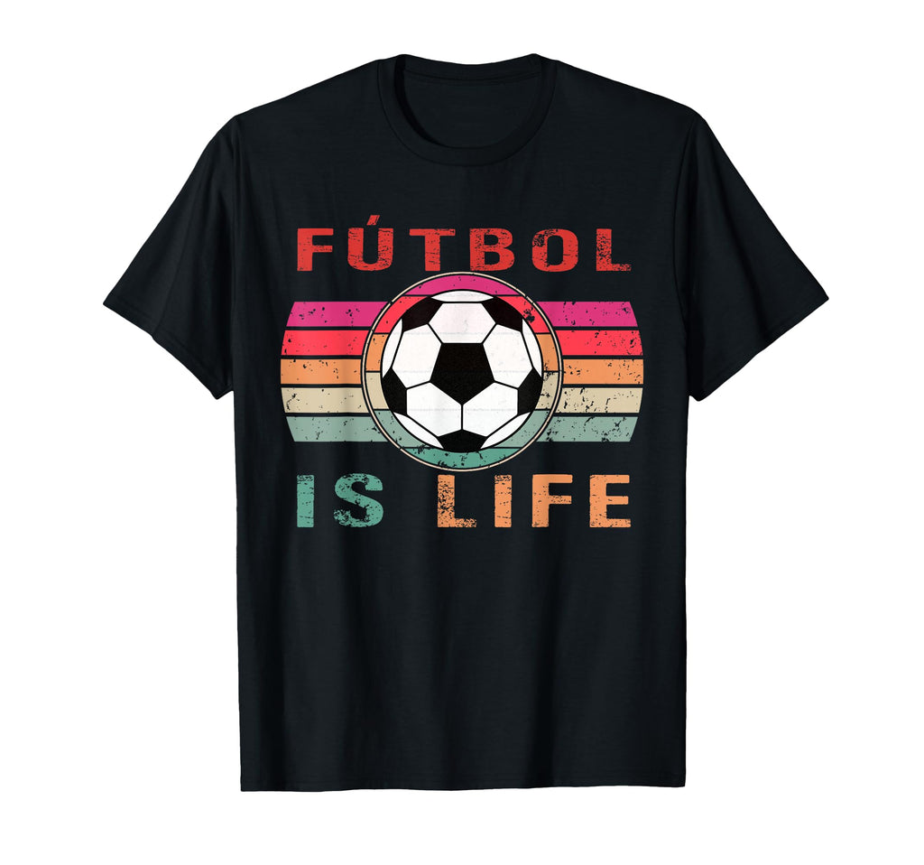 Futbol Is Life Futbol Is Life T-Shirt - Graphic Print for Adults - T-Shirt, Sweatshirt, Hoodie