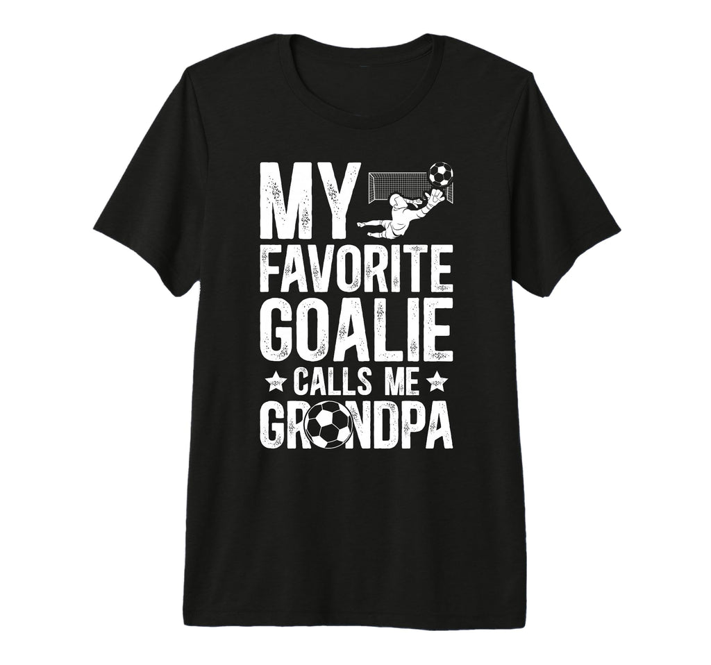 Mens Proud Soccer Goalie Grandpa Soccer T-Shirt - Minimalist Print Unisex - T-Shirt, Sweatshirt, Hoodie