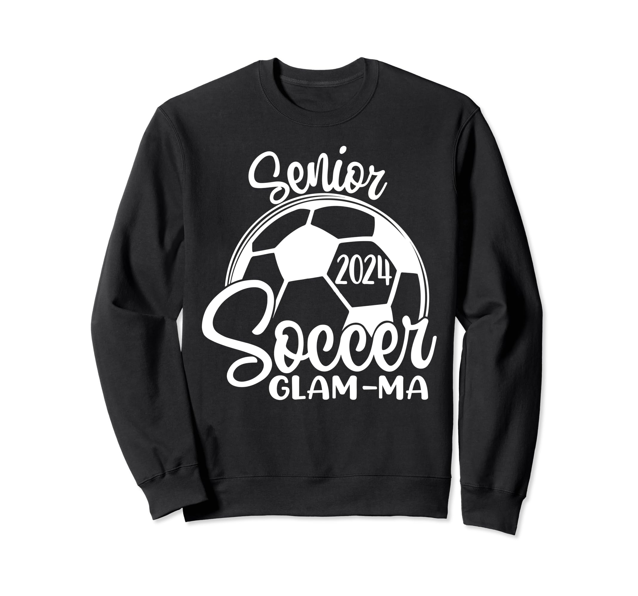 Senior Soccer Glam Ma 2024 Class Sweatshirt - Custom Art Print Men Women - T-Shirt, Sweatshirt, Hoodie