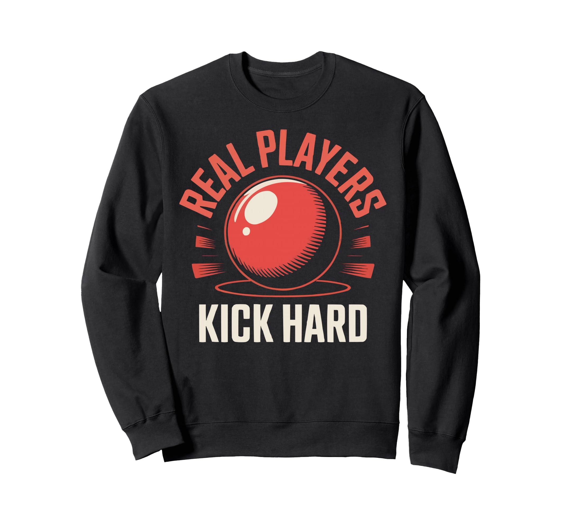 Love Kickball Player Soccer Baseball Sweatshirt - Trendy Graphic Unisex - T-Shirt, Sweatshirt, Hoodie