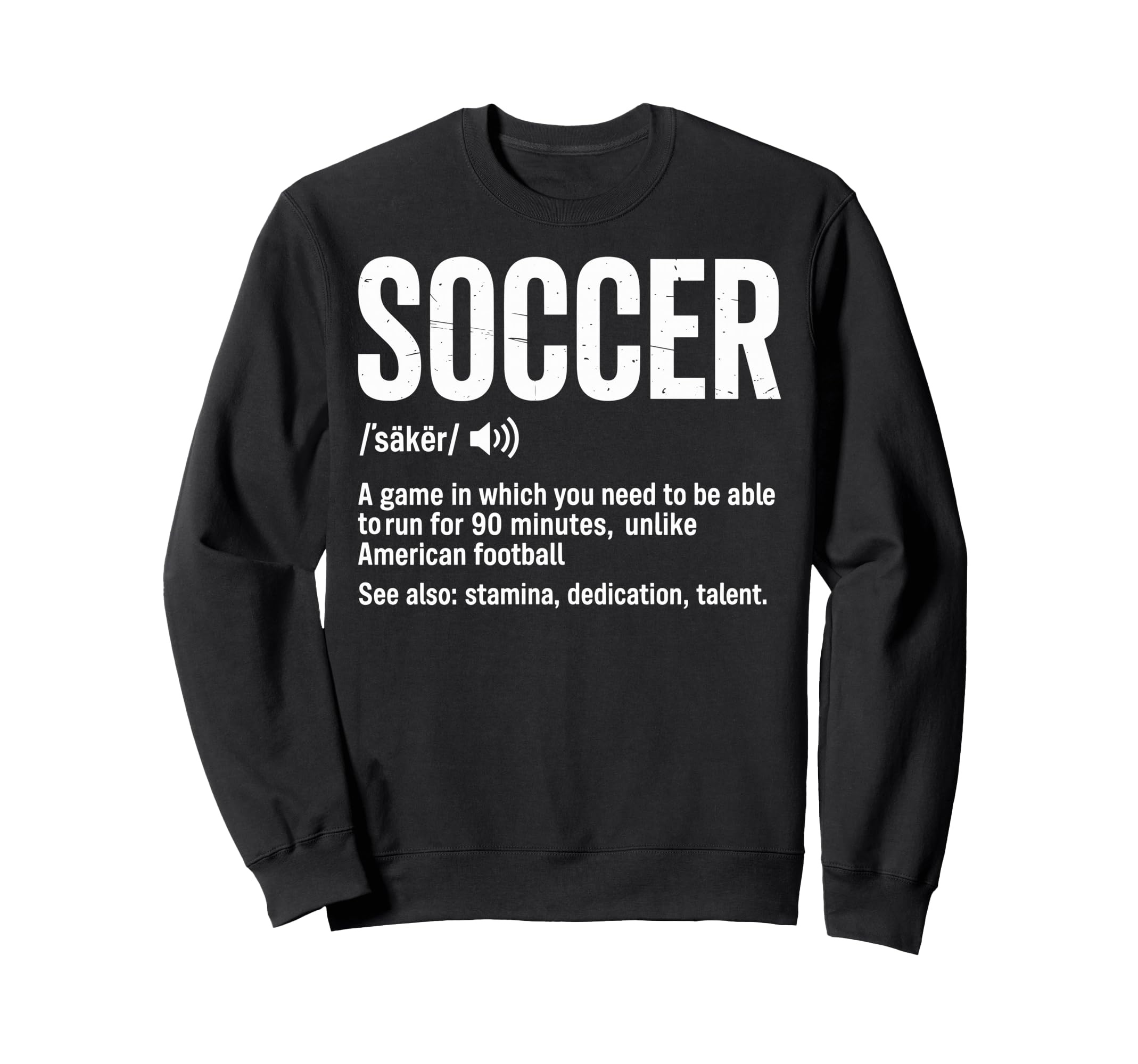Soccer Game Which You Need To Be Sweatshirt - Custom Art Print Men Women - T-Shirt, Sweatshirt, Hoodie