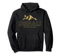 Forever Denali Alaska National Park Hoodie - Casual Everyday Wear Unisex - T-Shirt, Sweatshirt, Hoodie