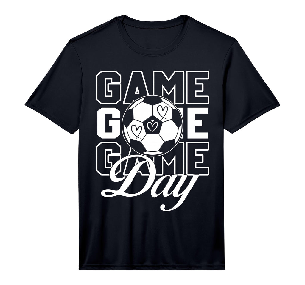 Game Day Soccer Performance T-Shirt - Fun Novelty Design Men Women - T-Shirt, Sweatshirt, Hoodie
