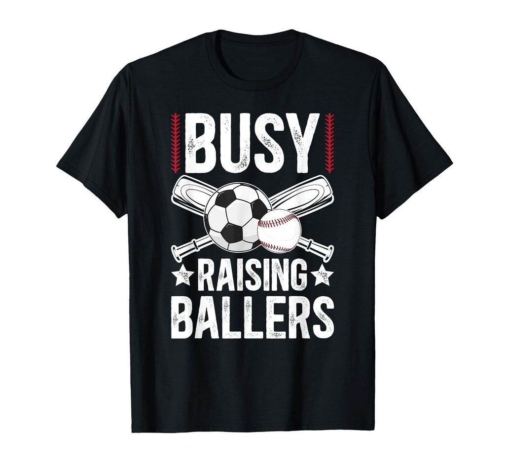 Busy Raising Ballers Soccer Baseball T-Shirt - Minimalist Print for Adults - T-Shirt, Sweatshirt, Hoodie