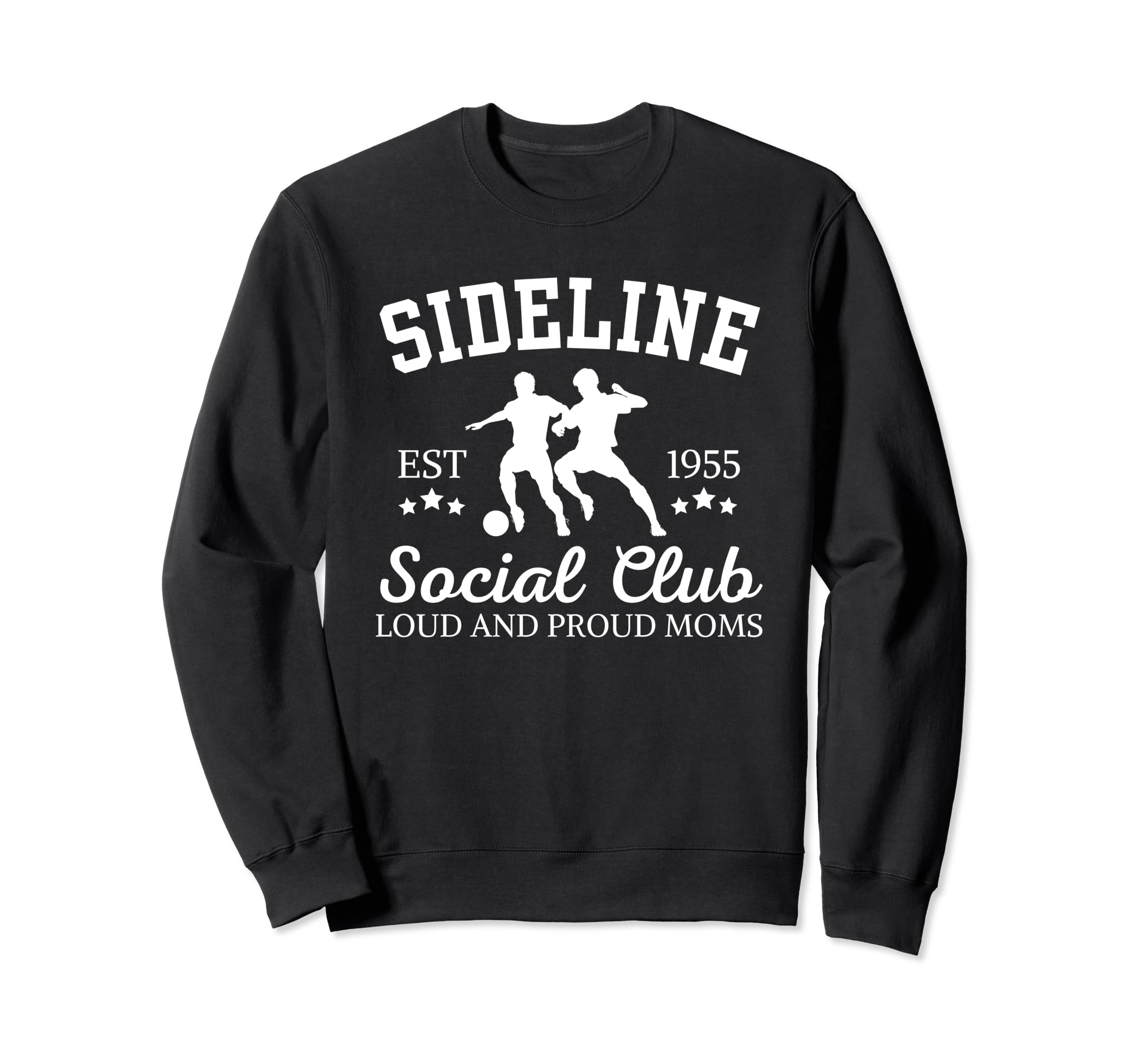 Sideline Social Club Proud Soccer Sweatshirt - Streetwear Style for Adults - T-Shirt, Sweatshirt, Hoodie