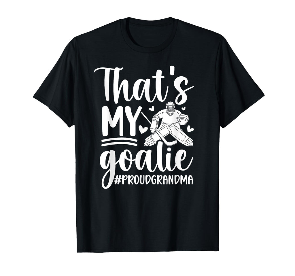 Proud Hockey Goalkeeper Grandma Hockey T-Shirt - Unique Graphic for Adults - T-Shirt, Sweatshirt, Hoodie