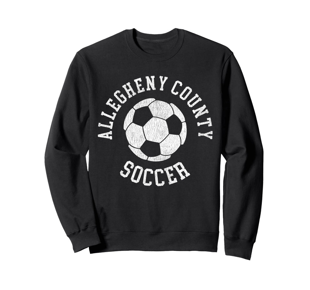 Allegheny County Soccer Distressed 90S Sweatshirt - Graphic Print Men Women - T-Shirt, Sweatshirt, Hoodie