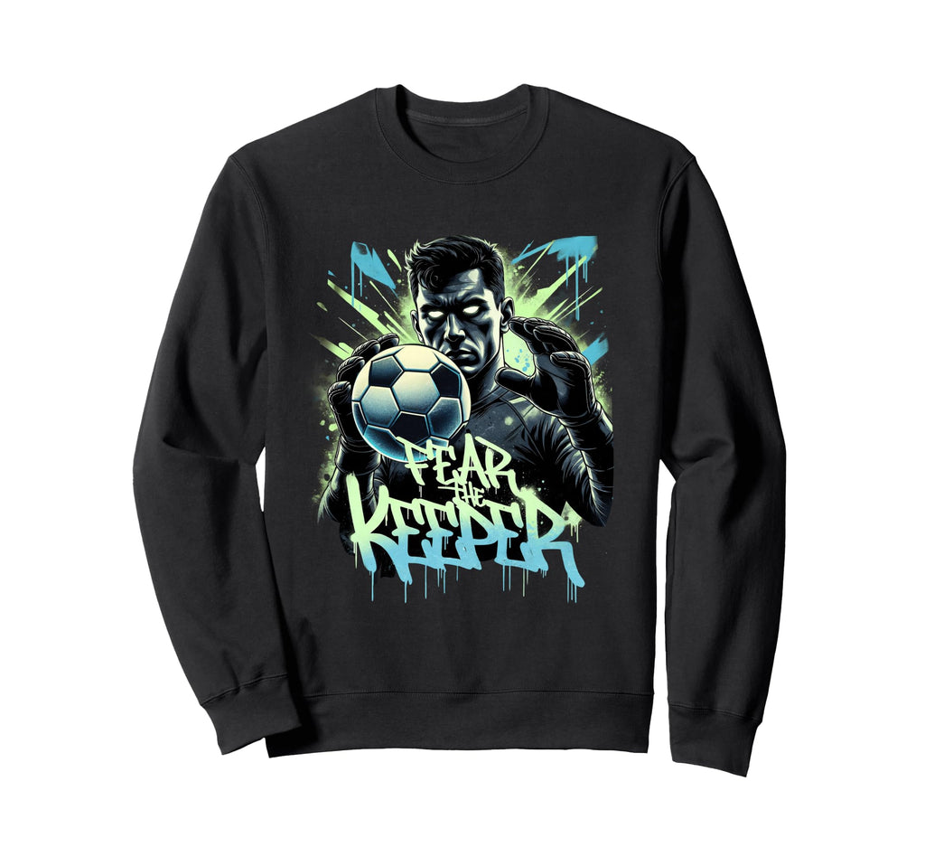 Fear Keeper Graffiti Soccer Sweatshirt - Unique Graphic Men Women - T-Shirt, Sweatshirt, Hoodie