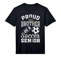 Proud Brother Soccer Senior Class T-Shirt - Minimalist Print Men Women - T-Shirt, Sweatshirt, Hoodie