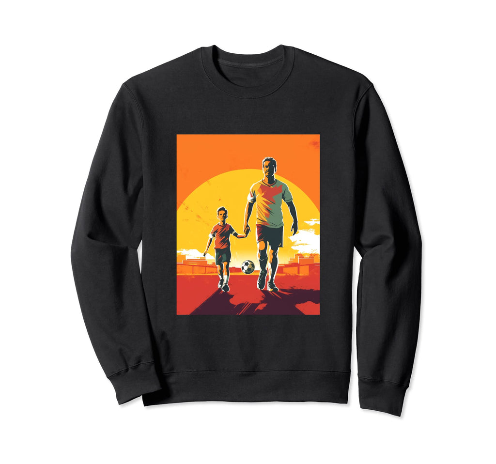 Soccer Dad Father Son Soccer Player Sweatshirt - Novelty Apparel Men Women - T-Shirt, Sweatshirt, Hoodie