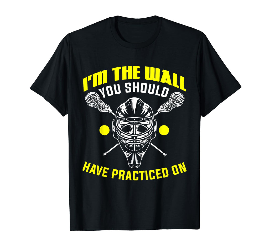 Lacrosse Goalie Lax Goalie T-Shirt - Fun Novelty Design Men Women - T-Shirt, Sweatshirt, Hoodie