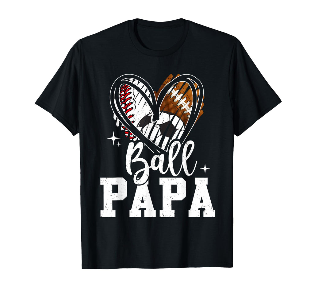 Ball Papa Baseball Football Soccer T-Shirt - Aesthetic Graphic Men Women - T-Shirt, Sweatshirt, Hoodie