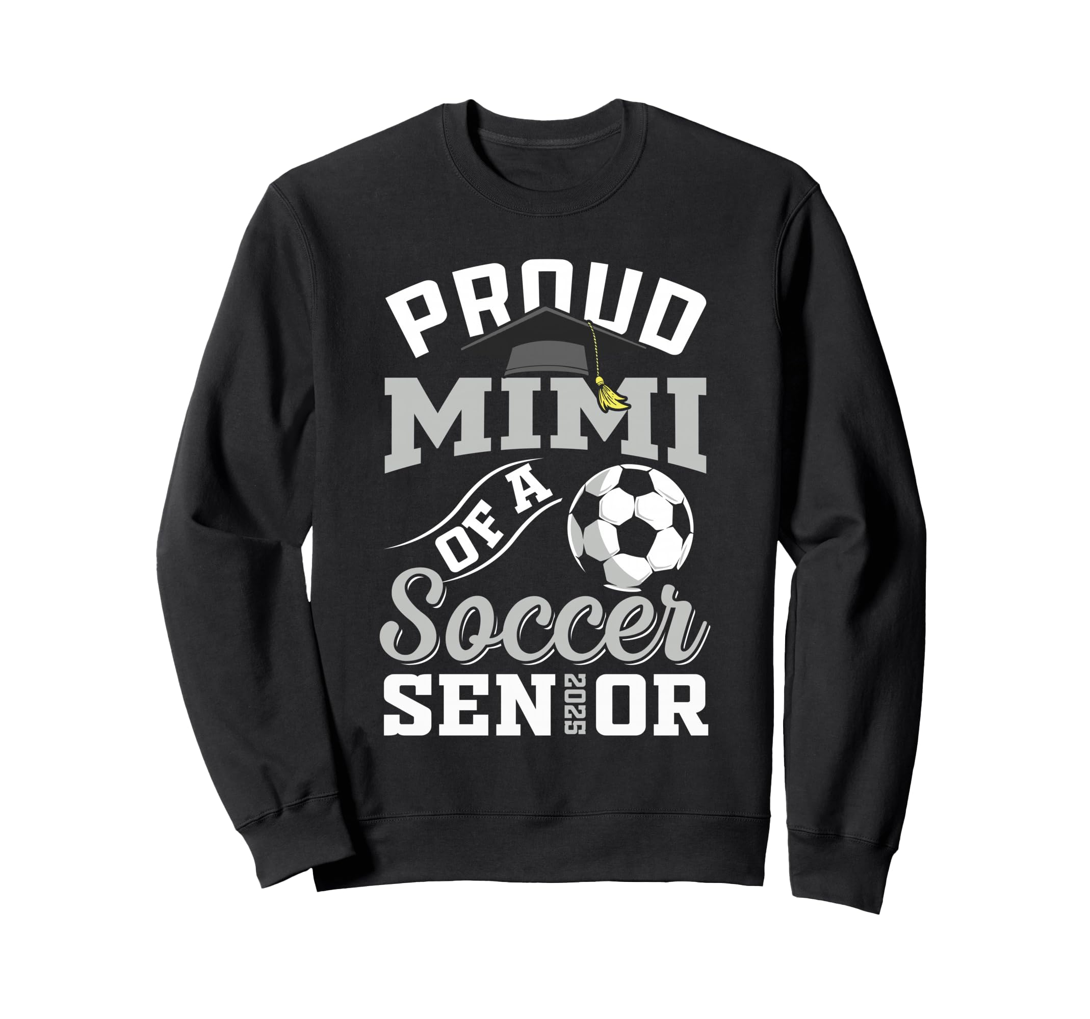 Proud Mimi Soccer Senior Class 2025 Sweatshirt - Trendy Graphic Men Women - T-Shirt, Sweatshirt, Hoodie