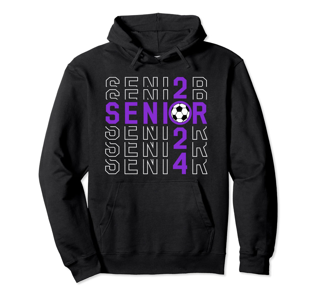 Senior Class 2024 Graduation Soccer Hoodie - Casual Everyday Wear Men Women - T-Shirt, Sweatshirt, Hoodie