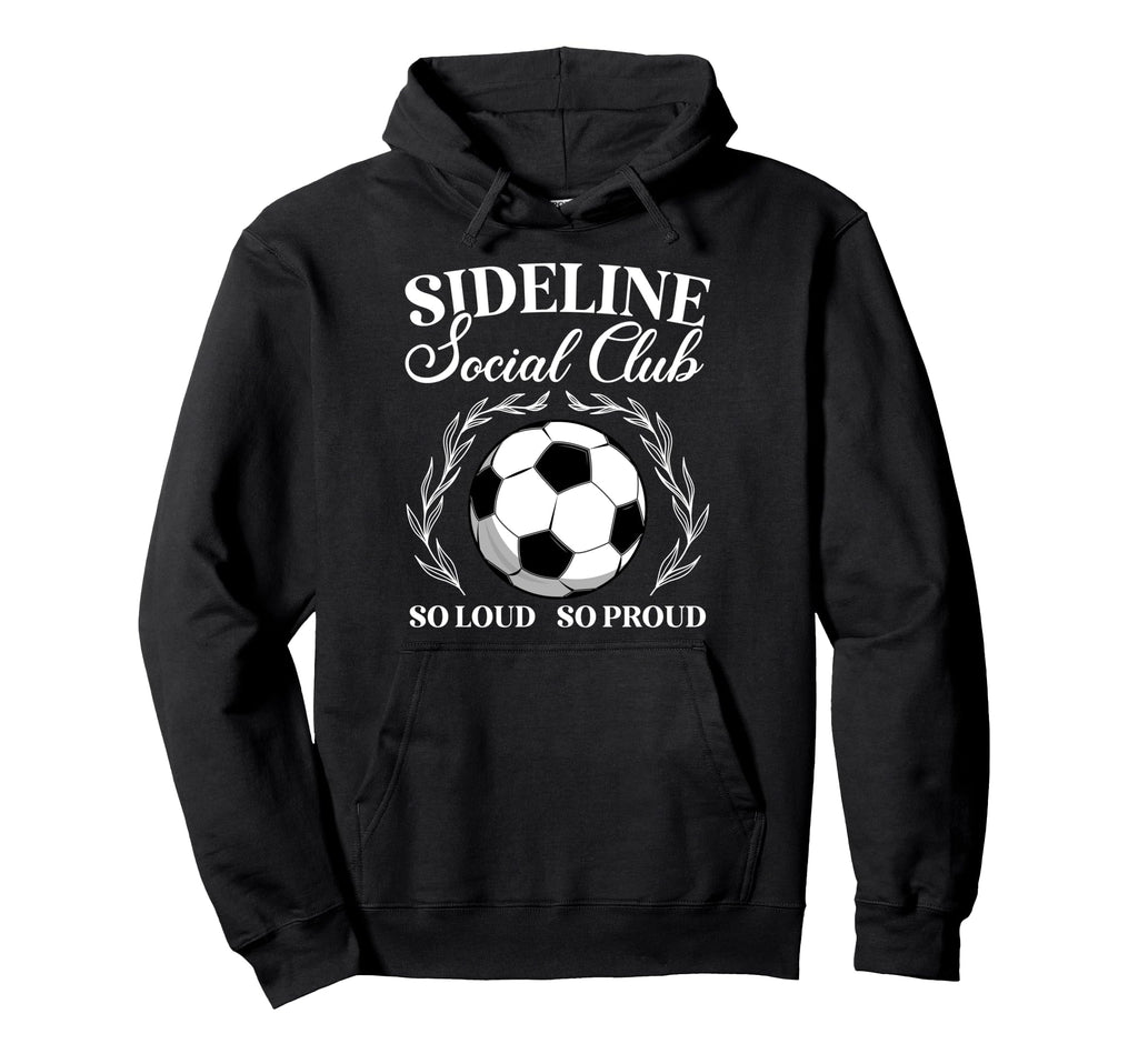 So Proud Soccer Mom Soccer Player Mom Hoodie - Trendy Graphic Men Women - T-Shirt, Sweatshirt, Hoodie