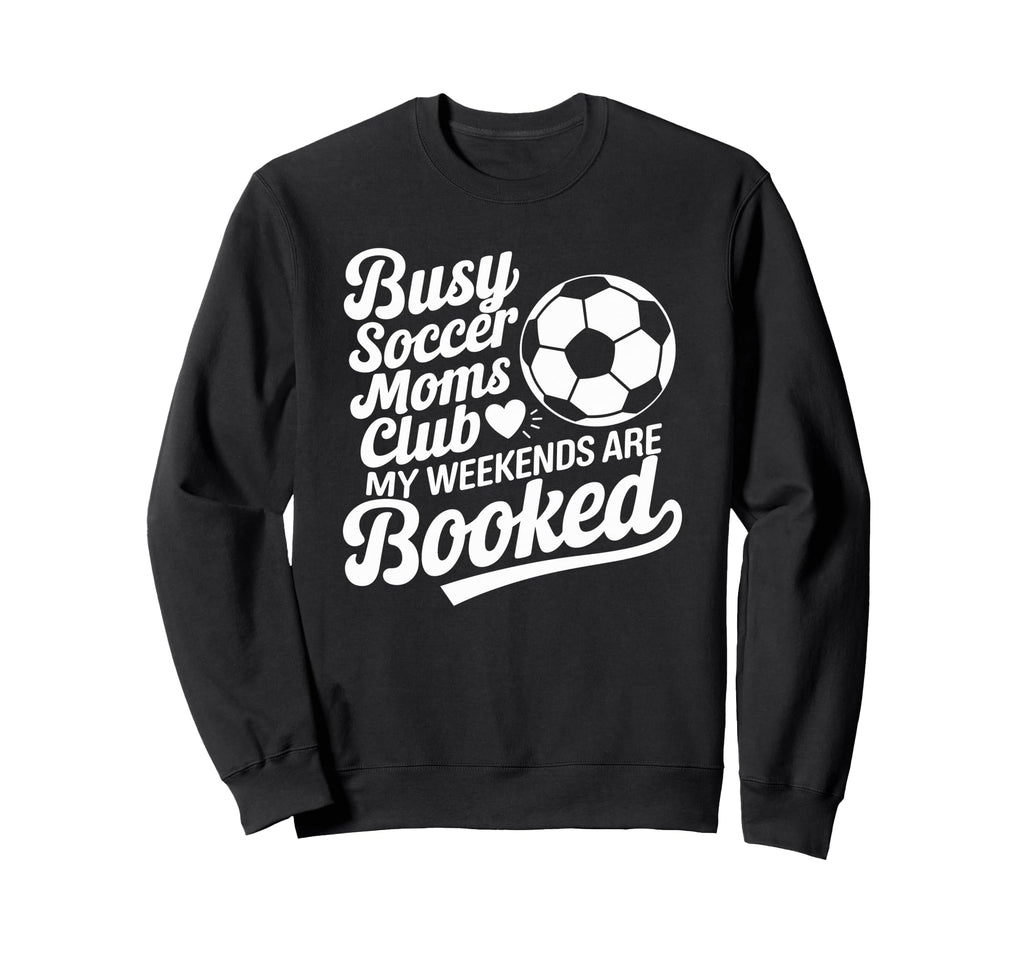 Goalkeeper Lover Game Player Busy Sweatshirt - Unique Graphic Unisex - T-Shirt, Sweatshirt, Hoodie