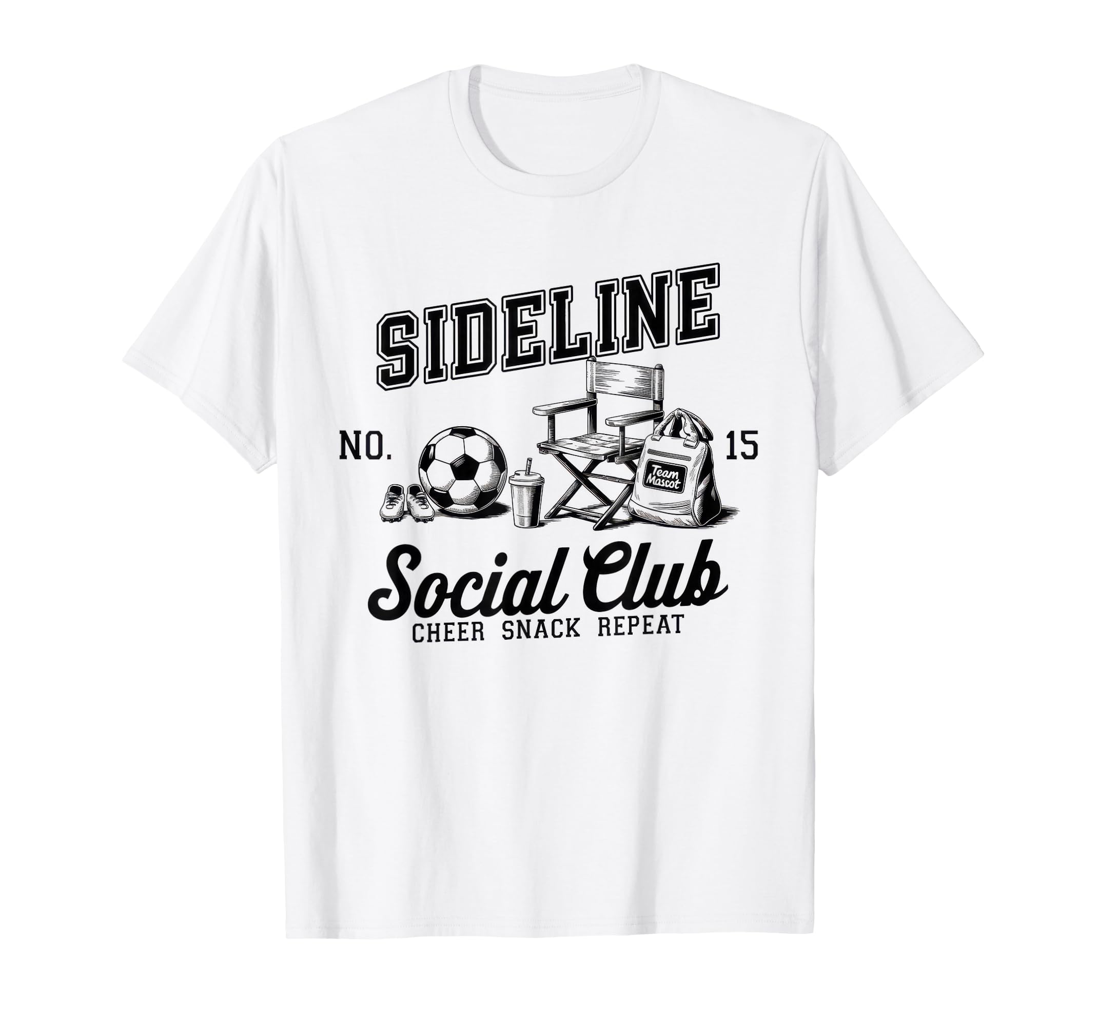 Sideline Social Club Soccer Mom Game Day T-Shirt - Streetwear Style Unisex - T-Shirt, Sweatshirt, Hoodie