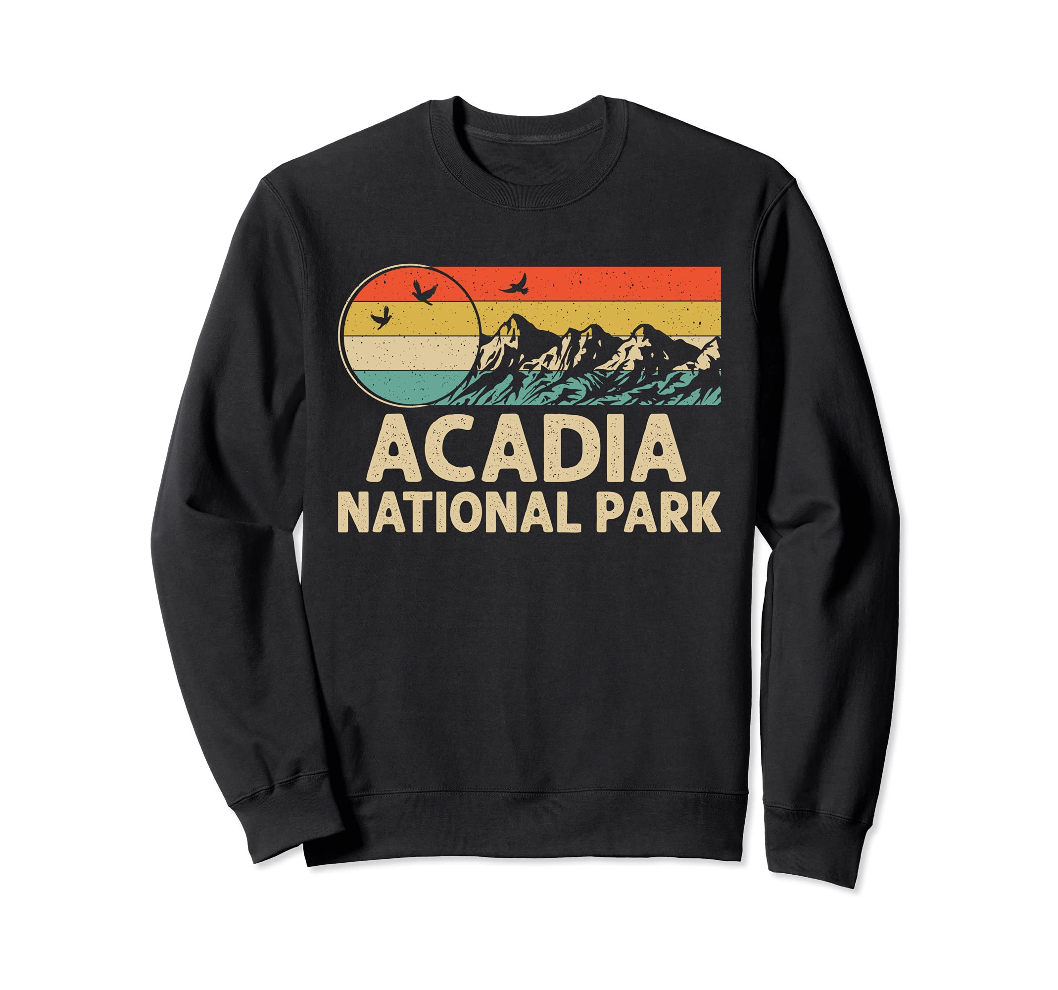 Hiking Camping Lover Acadia Sweatshirt - Aesthetic Graphic Men Women - T-Shirt, Sweatshirt, Hoodie