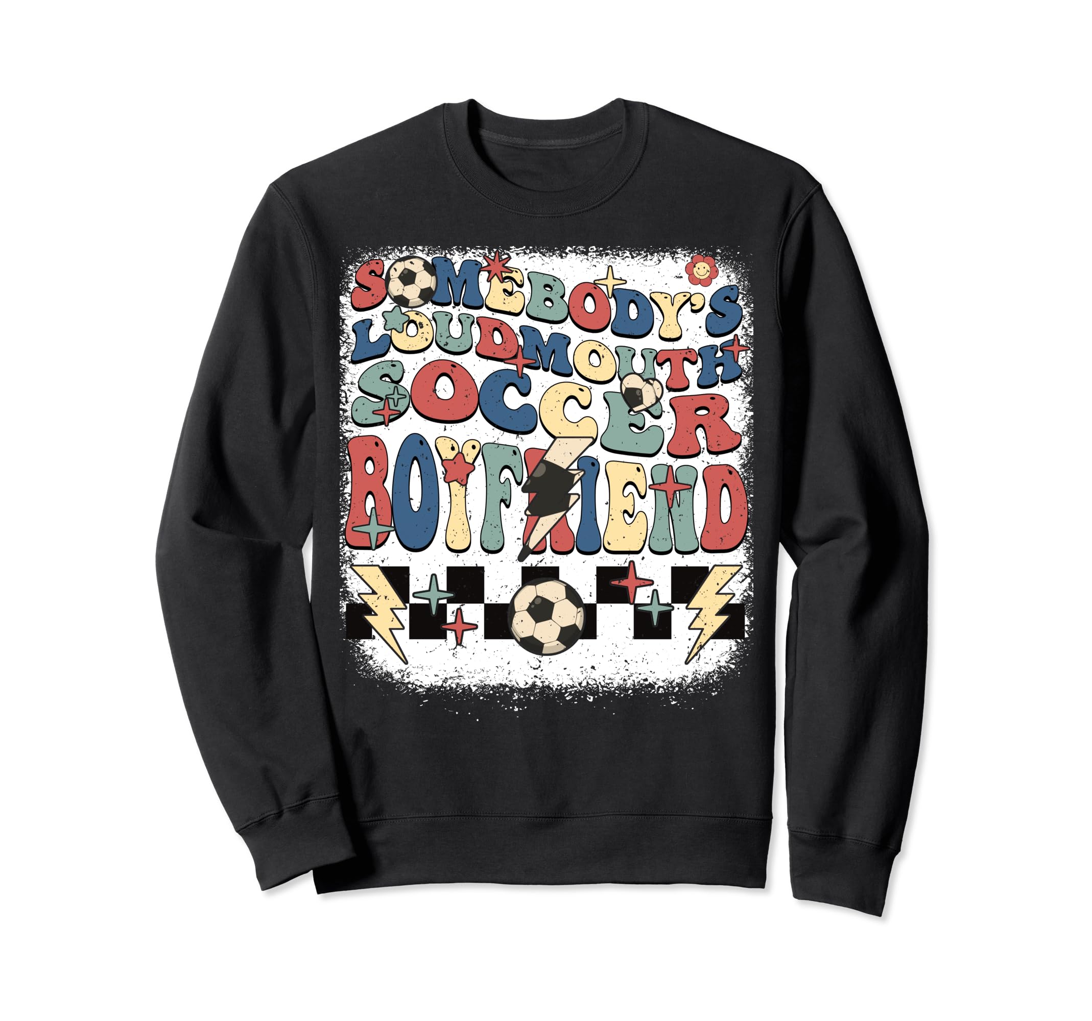 Somebody Loudmouth Boyfriend Soccer Sweatshirt - Aesthetic Graphic Unisex - T-Shirt, Sweatshirt, Hoodie