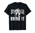 Ice Hockey Goalie Goalkeeper Bring It T-Shirt - Novelty Apparel Men Women - T-Shirt, Sweatshirt, Hoodie
