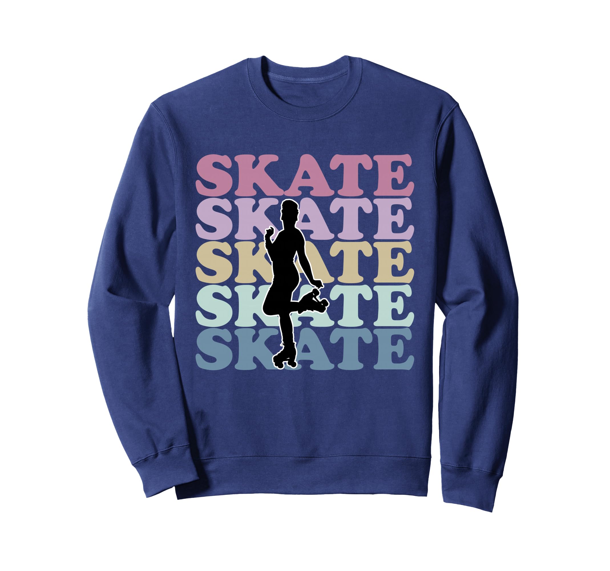Roller Skating Skating Gift Skaters Sweatshirt - Fun Novelty Design Unisex - T-Shirt, Sweatshirt, Hoodie