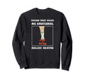 Roller Skates Makes Me Emotional Sweatshirt - Streetwear Style for Adults - T-Shirt, Sweatshirt, Hoodie