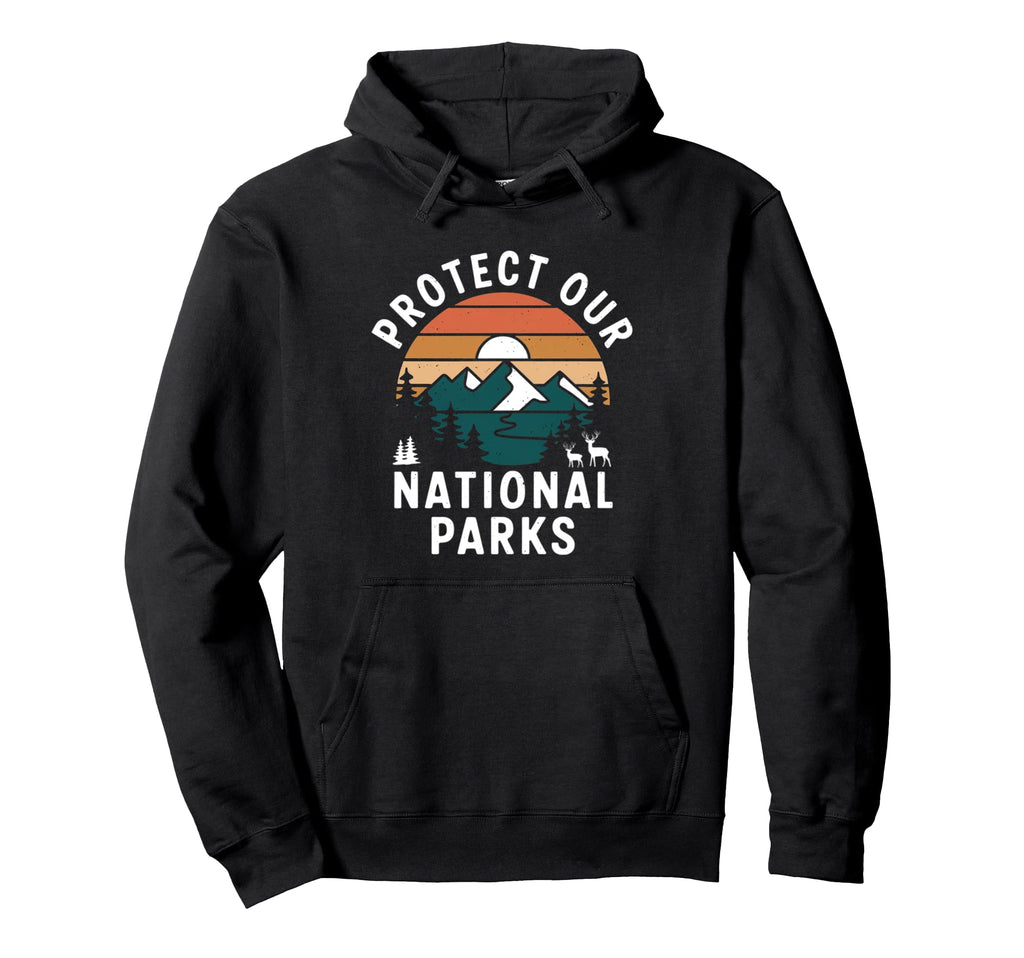 Camping Protects Our National Parks Hoodie - Trendy Graphic Men Women - T-Shirt, Sweatshirt, Hoodie