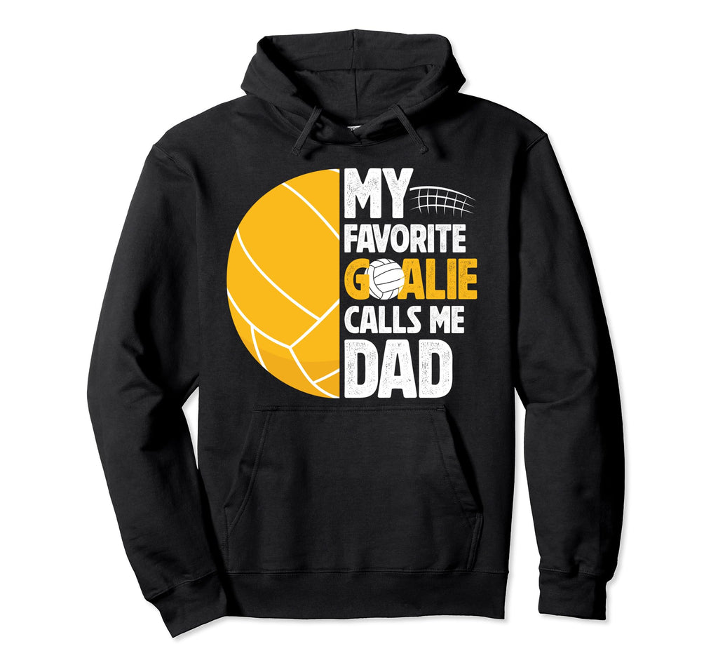 Water Polo Goalie Dad Water Polo Hoodie - Unique Graphic for Adults - T-Shirt, Sweatshirt, Hoodie