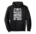 Hockey Goalie Brother Supportive Hockey Hoodie - Novelty Apparel Men Women - T-Shirt, Sweatshirt, Hoodie