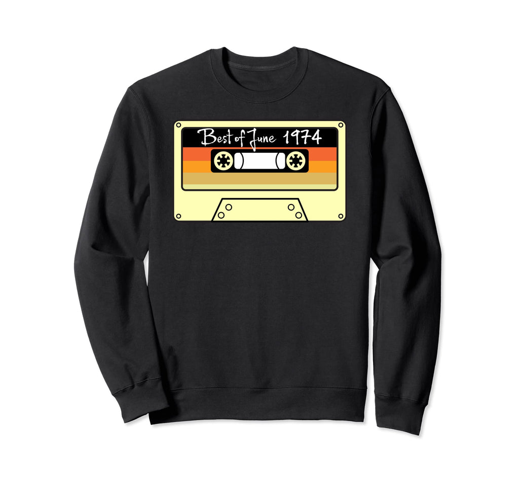 Best June 1974 Birthday Gift Sweatshirt - Trendy Graphic for Adults - T-Shirt, Sweatshirt, Hoodie