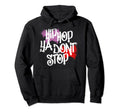 Hip Hop Ya Dont Stop 80S 90S Rap Old Hoodie - Custom Art Print for Adults - T-Shirt, Sweatshirt, Hoodie