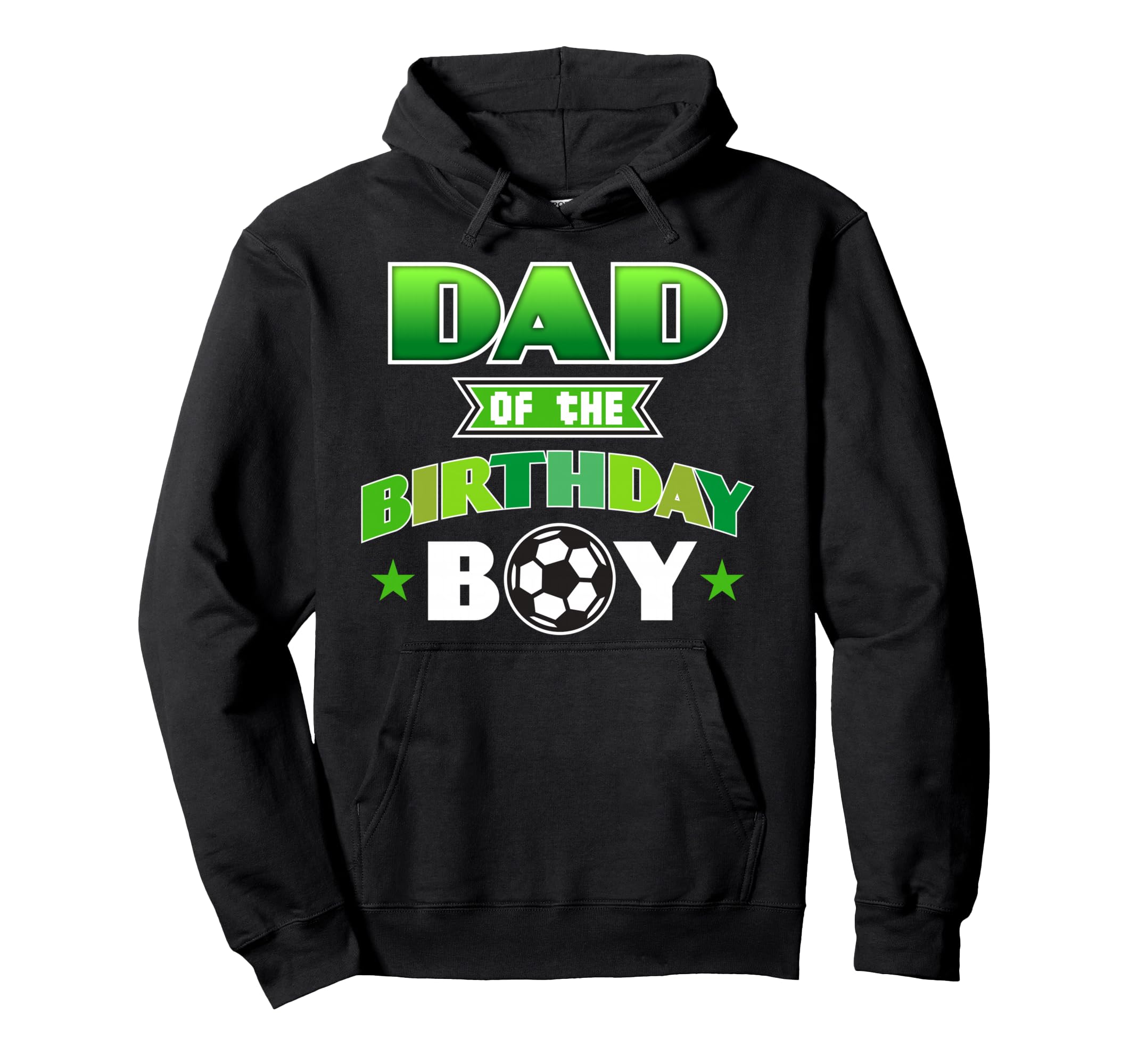 Dad Birthday Soccer Party Family Love Hoodie - Minimalist Print Unisex - T-Shirt, Sweatshirt, Hoodie