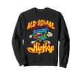 Old School Hip Hop Boombox Graffiti Sweatshirt - Fun Novelty Design Unisex - T-Shirt, Sweatshirt, Hoodie