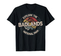 Badlands National Park Us Badlands T-Shirt - Streetwear Style Unisex - T-Shirt, Sweatshirt, Hoodie