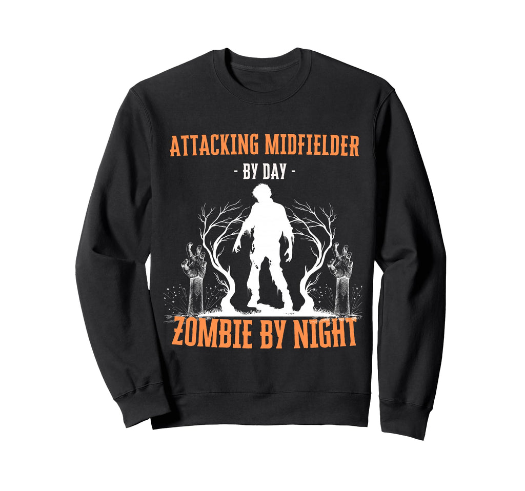 Attacking Midfielder Day Zombie Sweatshirt - Graphic Print for Adults - T-Shirt, Sweatshirt, Hoodie