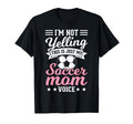 Im Not Yelling This Is My Soccer Mom T-Shirt - Custom Art Print for Adults - T-Shirt, Sweatshirt, Hoodie