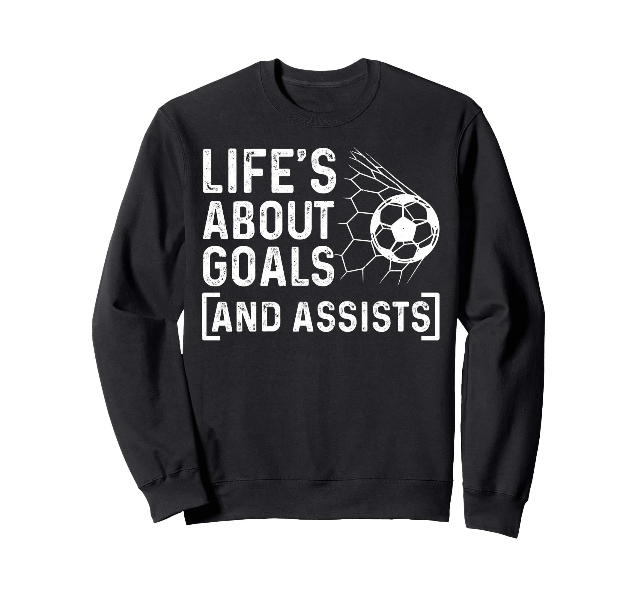 Soccer Player Life Is About Goals Sweatshirt - Minimalist Print Men Women - T-Shirt, Sweatshirt, Hoodie